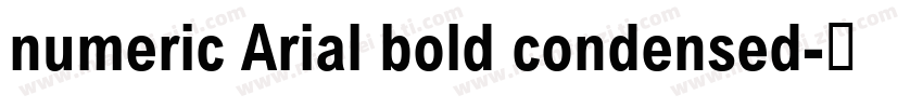 numeric Arial bold condensed字体转换